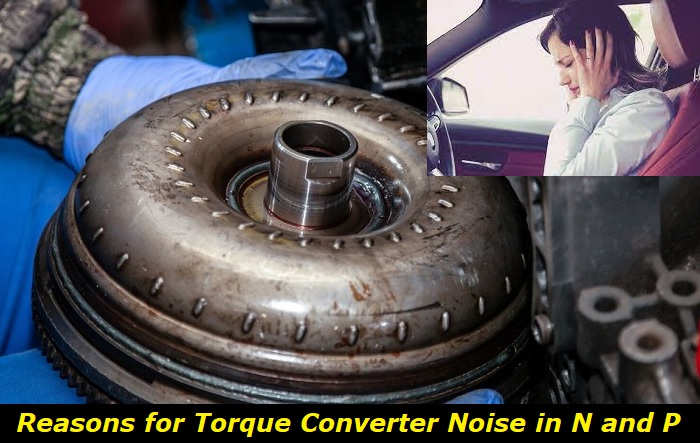 torque converter noise in neutral and park